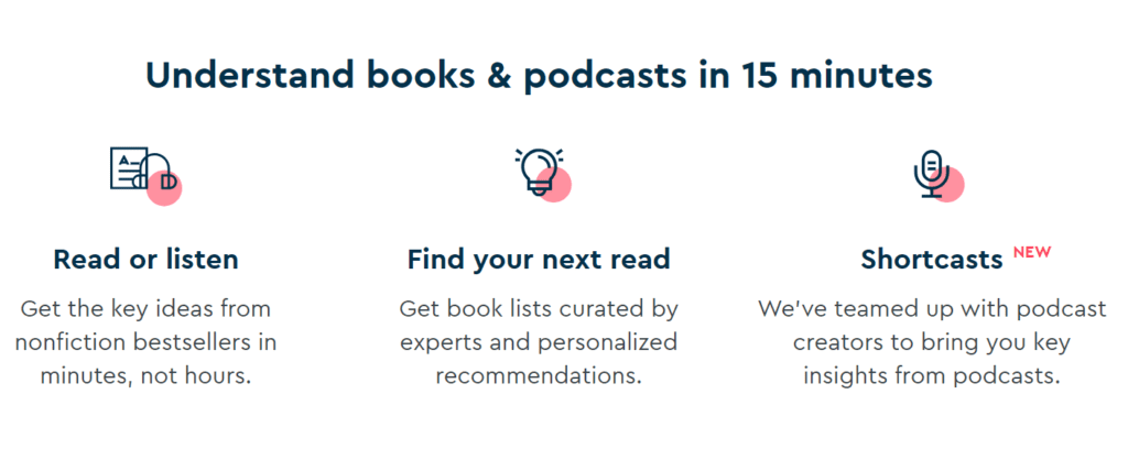 Blinkist : Blinkist offers the key insights from top nonfiction in a made-for-mobile format.